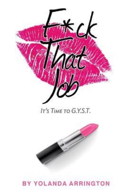 Cover for Yolanda Arrington · Fuck That Job (Paperback Book) (2017)