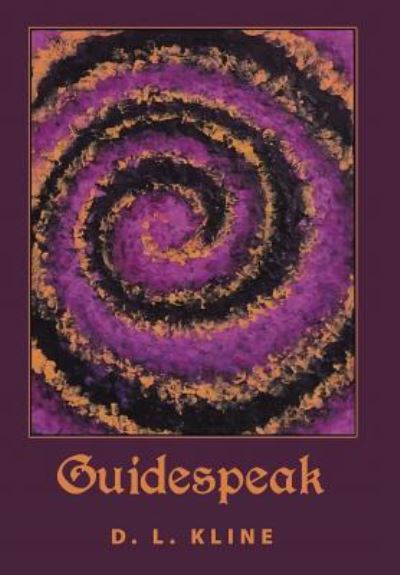 Cover for D L Kline · Guidespeak (Hardcover Book) (2018)