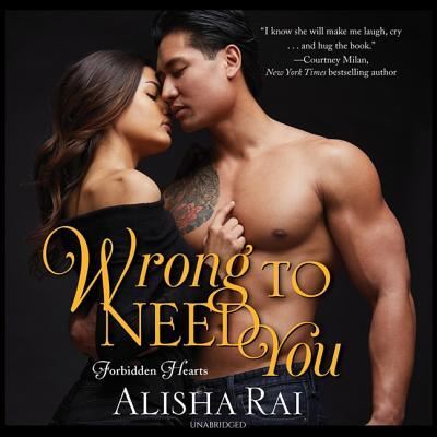 Cover for Alisha Rai · Wrong to Need You Lib/E (CD) (2018)