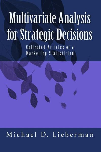 Cover for Michael D Lieberman · Multivariate Analysis for Strategic Decisions (Paperback Book) (2018)