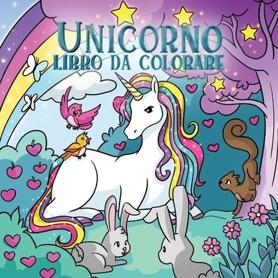 Cover for Young Dreamers Press · Unicorno libro da colorare: Per bambini dai 4 agli 8 anni - Album Da Colorare Per Bambini (Taschenbuch) (2020)