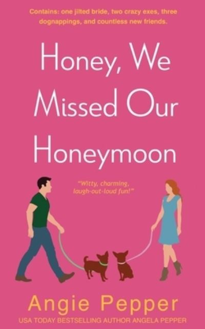 Cover for Angie Pepper · Honey, We Missed Our Honeymoon (Paperback Book) (2021)