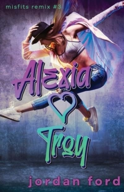 Cover for Jordan Ford · Alexia Loves Troy (Bog) (2023)