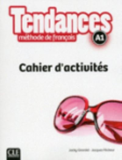 Cover for Tendances: Cahier d'activites A1 (Paperback Book) (2016)