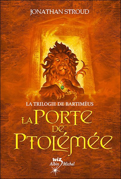 Cover for Jonathan Stroud · La Trilogie De Bartimeus T03 - La Porte De Ptolemee (Bartimaeus Trilogy) (French Edition) (Paperback Book) [French, Wiz edition] (2005)