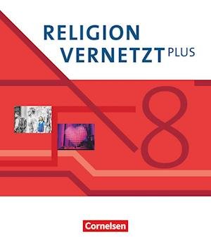 Cover for Judith Eder · Religion vernetzt Plus 8. Schuljahr - Schülerbuch (Paperback Book) (2023)