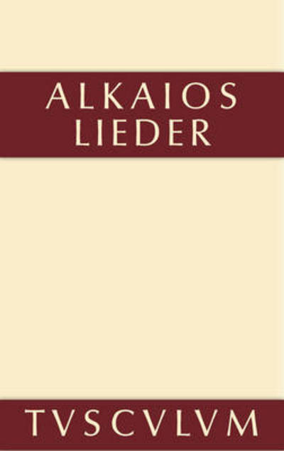 Cover for Alkaios · Alkaios - Sammlung Tusculum (Inbunden Bok) [3rd 3. Aufl. edition] (2014)