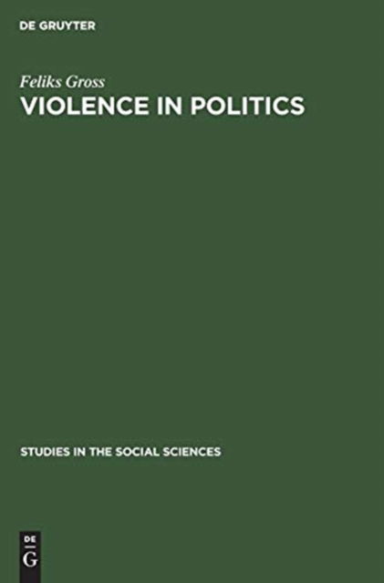 Cover for Feliks Gross · Violence in politics (Hardcover Book) (1973)