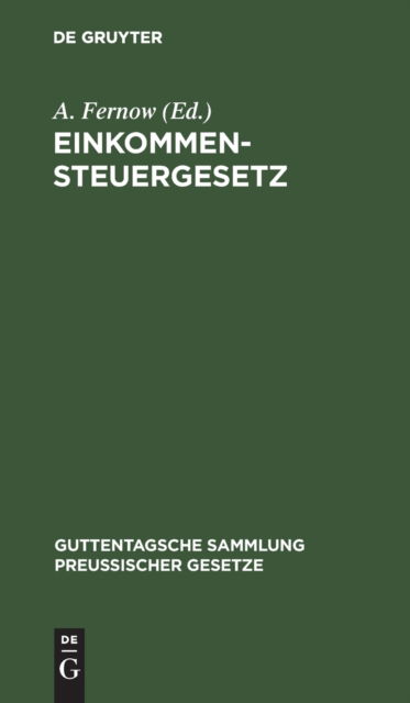 Cover for A. Fernow · Einkommensteuergesetz (N/A) (1908)