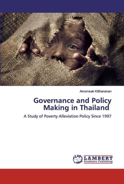 Cover for Amornsak Kitthananan · Governance and Policy Making in Thailand (Paperback Bog) (2019)