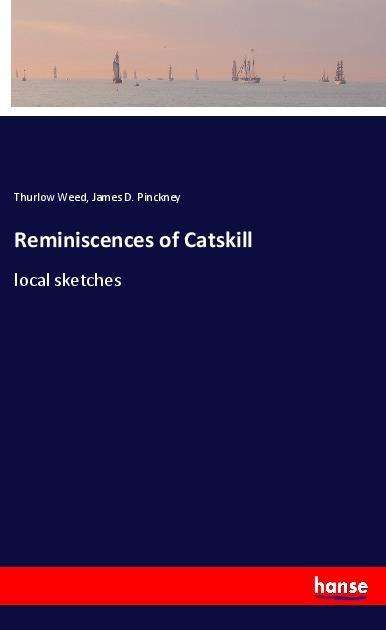 Cover for Weed · Reminiscences of Catskill (Book)