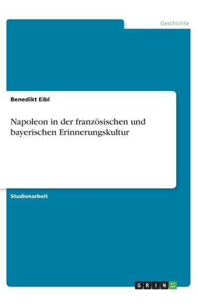 Cover for Eibl · Napoleon in der französischen und (Bog)