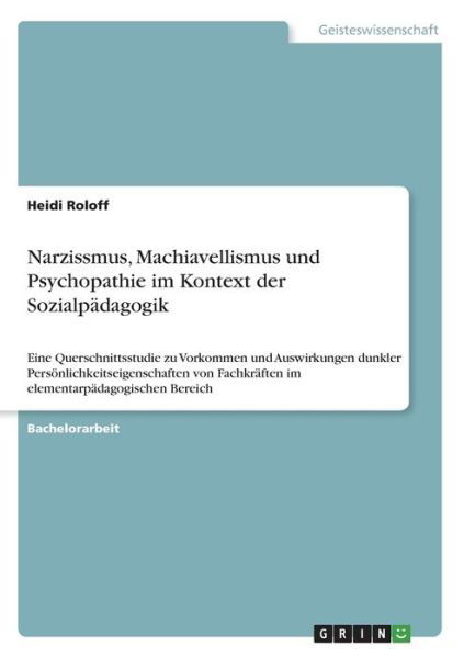 Narzissmus, Machiavellismus und - Roloff - Książki -  - 9783346104267 - 