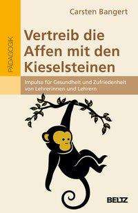 Vertreib die Affen mit den Kies - Bangert - Books -  - 9783407258267 - 