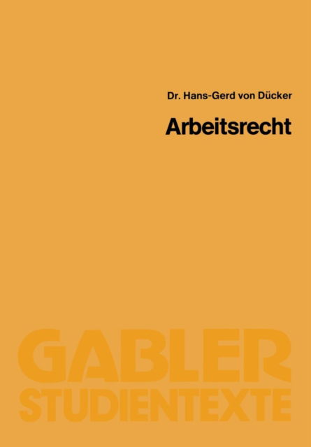 Cover for Ducker, Hans-Gerd ~von&amp;#156; · Arbeitsrecht (Paperback Book) [1983 edition] (1983)