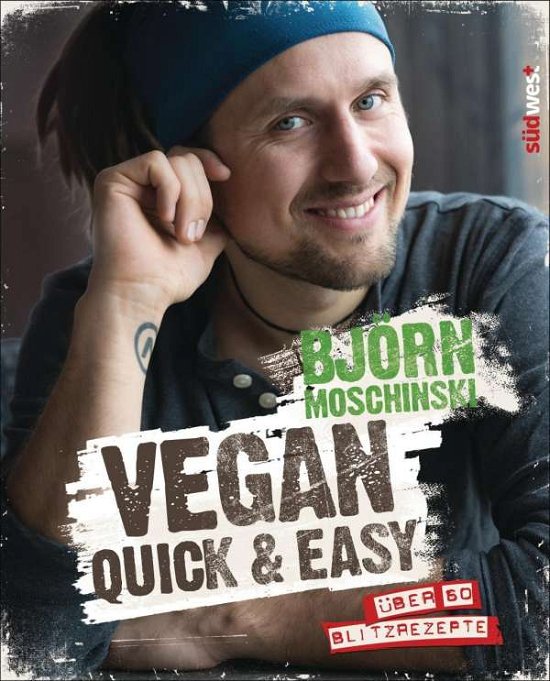 Cover for Moschinski · Vegan quick &amp; easy (Bog)