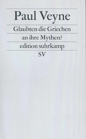 Cover for Paul Veyne · Edit.Suhrk.1226 Veyne.Glaubt.d.Griechen (Book)