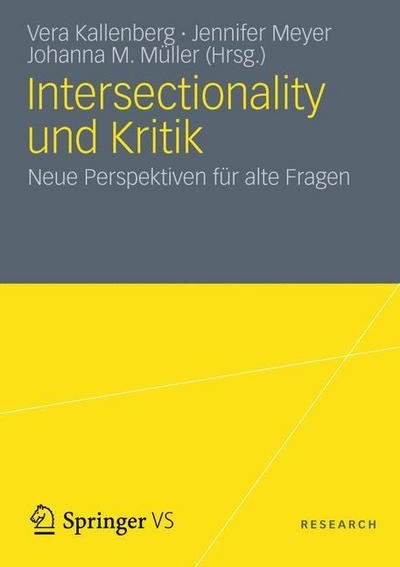 Cover for Vera Kallenberg · Intersectionality Und Kritik: Neue Perspektiven Fur Alte Fragen (Pocketbok) (2012)