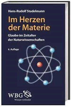 Cover for Stadelmann · Im Herzen der Materie (Book)