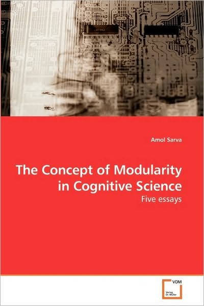 Cover for Amol Sarva · The Concept of Modularity in Cognitive Science: Five Essays (Pocketbok) (2010)