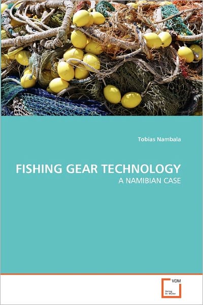 Cover for Tobias Nambala · Fishing Gear Technology: a Namibian Case (Paperback Bog) (2011)