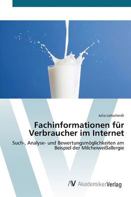 Fachinformationen für Verbra - Lohscheidt - Bøger -  - 9783639413267 - 18. maj 2012