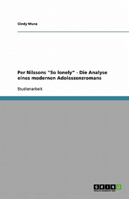 Cover for Munz · Per Nilssons &quot;So lonely&quot; - Die Ana (Book) [German edition] (2009)