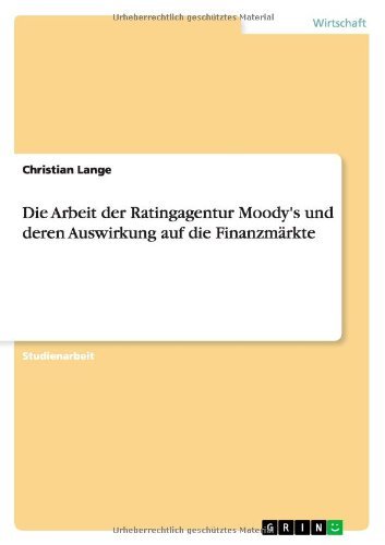 Cover for Lange · Die Arbeit der Ratingagentur Mood (Book) [German edition] (2011)