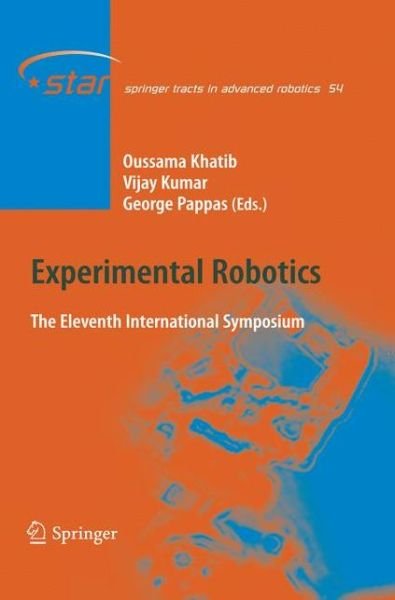 Cover for Oussama Khatib · Experimental Robotics: The Eleventh International Symposium - Springer Tracts in Advanced Robotics (Paperback Book) [Softcover reprint of hardcover 1st ed. 2009 edition] (2010)