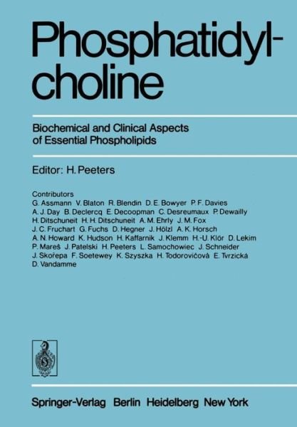 Cover for H Peeters · Phosphatidylcholine: Biochemical and Clinical Aspects of Essential Phospholipids (Taschenbuch) [Softcover reprint of the original 1st ed. 1976 edition] (2011)