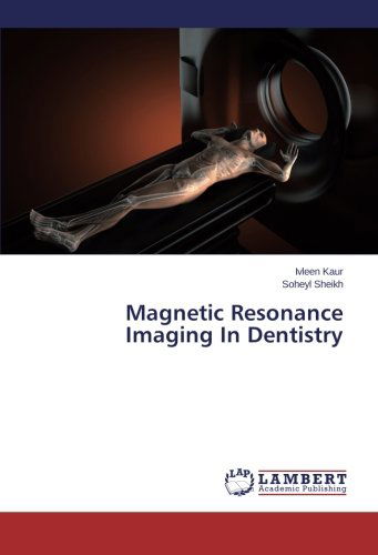 Cover for Soheyl Sheikh · Magnetic Resonance Imaging in Dentistry (Paperback Book) (2014)
