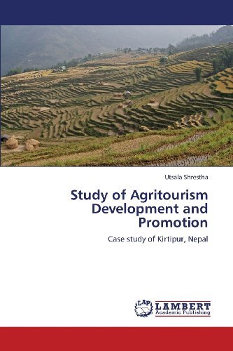 Cover for Utsala Shrestha · Study of Agritourism Development and Promotion: Case Study of Kirtipur, Nepal (Paperback Book) (2013)