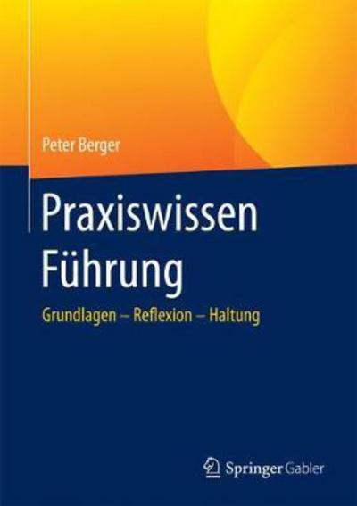 Cover for Peter Berger · Praxiswissen Fuehrung (Book) (2017)