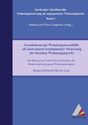 Cover for Martin Lenz · Gesamtkonzept Wohnungslosenhilfe als Instrument kommunaler Steuerung im Sozialen Wohnungsmarkt (Book) (2024)