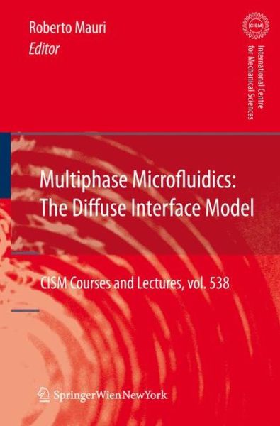 Cover for Roberto Mauri · Multiphase Microfluidics: The Diffuse Interface Model - CISM International Centre for Mechanical Sciences (Hardcover Book) [2012 edition] (2012)