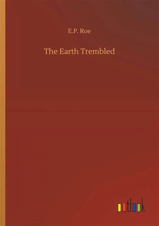 Cover for Roe · The Earth Trembled (Bok) (2018)