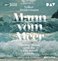 Mann vom Meer. Thomas Mann und die Liebe seines Lebens - Volker Weidermann - Musiikki - Der Audio Verlag - 9783742427267 - 