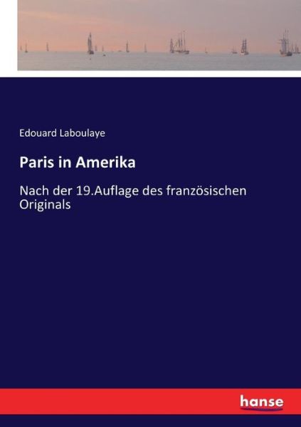 Cover for Laboulaye · Paris in Amerika (Book) (2017)