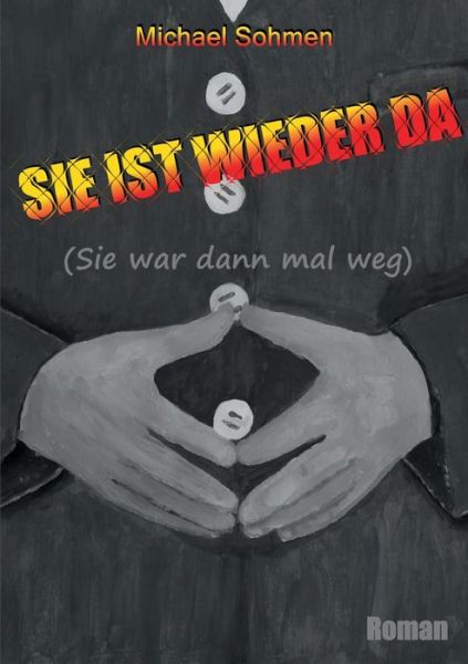 Cover for Sohmen · Sie ist wieder da (Book) (2017)