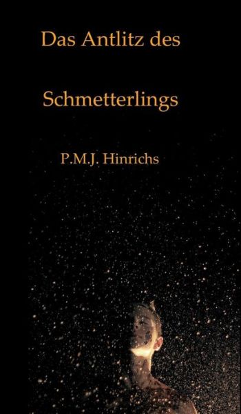 Cover for Hinrichs · Das Antlitz des Schmetterlings (Bok) (2018)