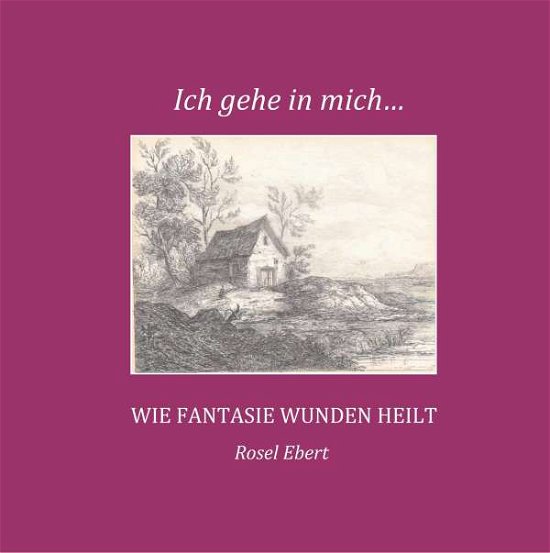 Cover for Ebert · Ich gehe in mich (Bog)
