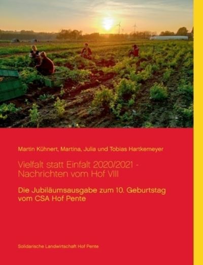 Cover for Martin Kuhnert · Vielfalt statt Einfalt 2020/2021 - Nachrichten vom Hof VIII (Paperback Book) (2021)