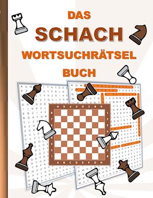 Cover for Brian Gagg · Das Schach WortsuchrÄtsel Buch (Paperback Book) (2021)