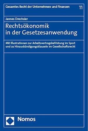 Cover for Jannes Drechsler · Rechtsokonomik in der Gesetzesanwendung (Book) (2023)