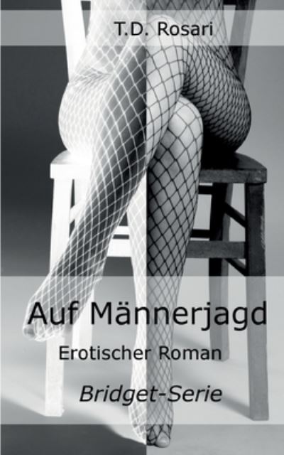Cover for T. D. Rosari · Auf Männerjagd (Paperback Book) (2023)