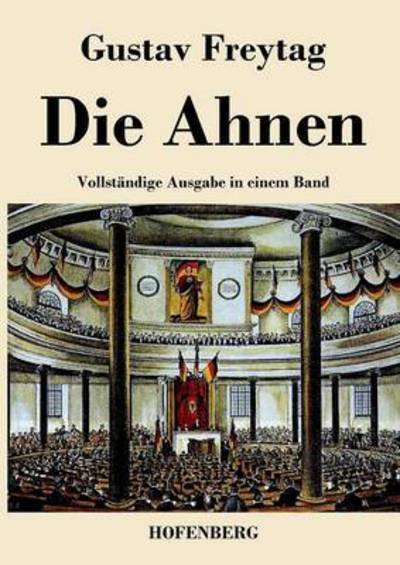 Cover for Gustav Freytag · Die Ahnen (Paperback Bog) (2016)
