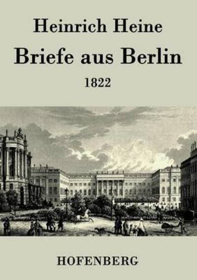 Cover for Heinrich Heine · Briefe Aus Berlin (Paperback Book) (2017)