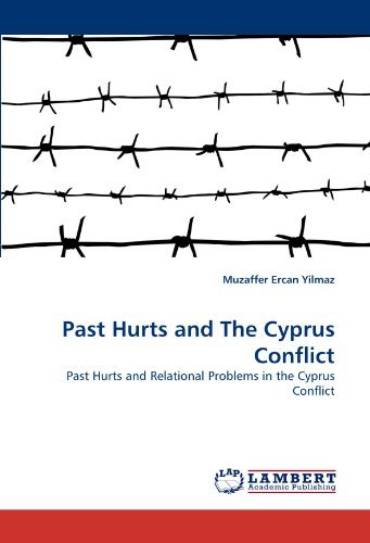 Cover for Muzaffer Ercan Yilmaz · Past Hurts and the Cyprus Conflict: Past Hurts and Relational Problems in the Cyprus Conflict (Pocketbok) (2011)