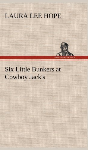 Cover for Laura Lee Hope · Six Little Bunkers at Cowboy Jack's (Hardcover Book) (2012)