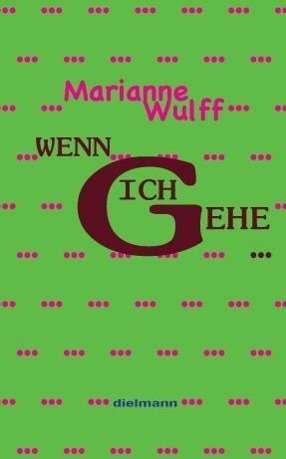 Cover for Wulff · Wenn ich gehe ... (Bog)